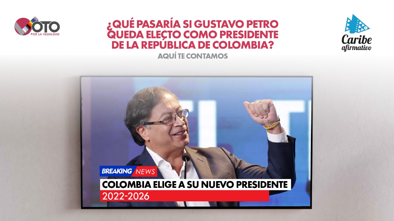 Qu Pasar A Si Gustavo Petro Queda Electo Como Presidente De La