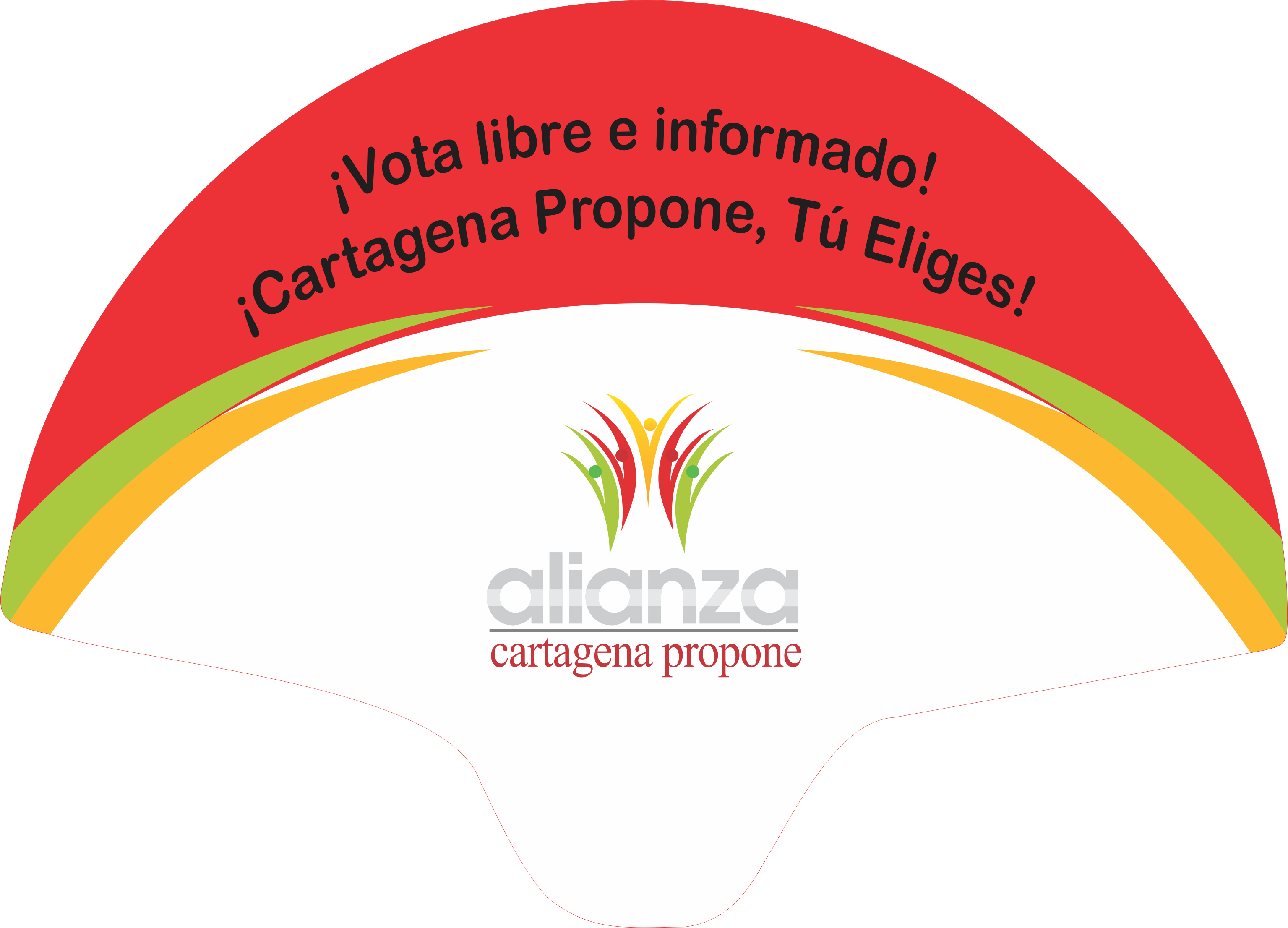 ¡Vota libre e informado! ¡Cartagena Propone, Tú eliges! Alianza Cartagena Propone.